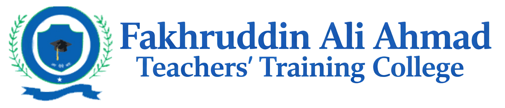 Fakhruddin Ali Ahmad Teachers' Training College